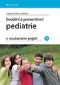 Sociln a preventivn pediatrie v souasnm pojet
